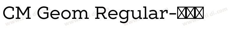 CM Geom Regular字体转换